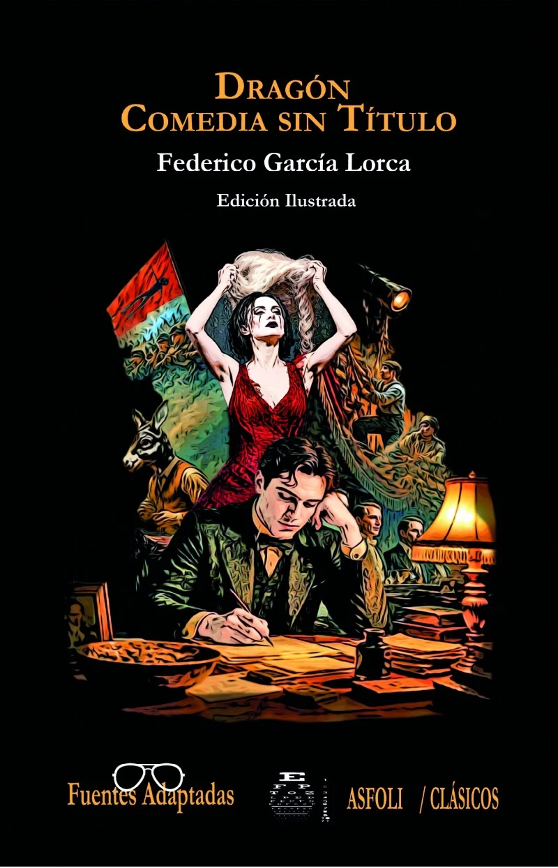 Dragón - Comedia sin título, de García Lorca, adaptado para la presbicia